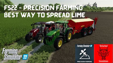 Best Way To Apply Lime Precision Farming Fs22 Youtube