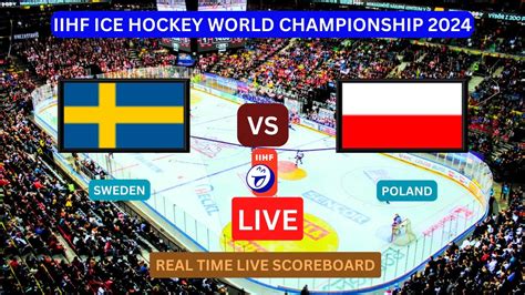 Poland Vs Sweden Live Score Update Today Iihf Ice Hockey World