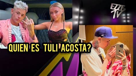 QUIEN ES TULI ACOSTA LA NUEVA NOVIA DE LIT KILLAH Ezzetv Tuliacosta