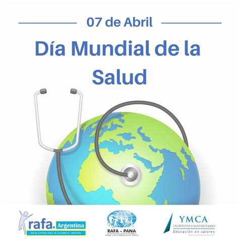 7 de Abril Día Mundial de la Salud RAFA PANA