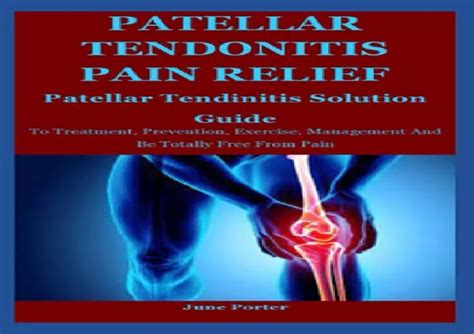 PPT - (PDF)FULL DOWNLOAD Patellar Tendonitis Pain Relief: Patellar ...