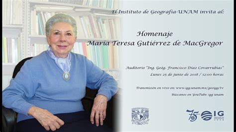 Homenaje Dra María Teresa Gutiérrez Vázquez IGg UNAM YouTube