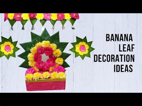 DIY Banana Leaf Decoration Idea Leaf Decoration Ideas For Festivals