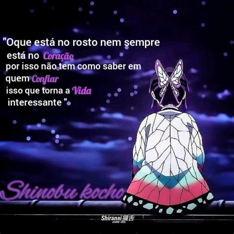 Frases De Animes Em Que Eles Falam A Verdade Shinobu Kocho