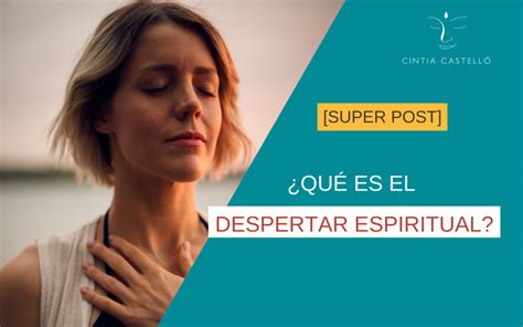 ¿qué Es El Despertar Espiritual Cintia Castelló