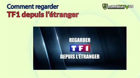 Comment Regarder Tf1 En Direct Depuis Létranger Youtube