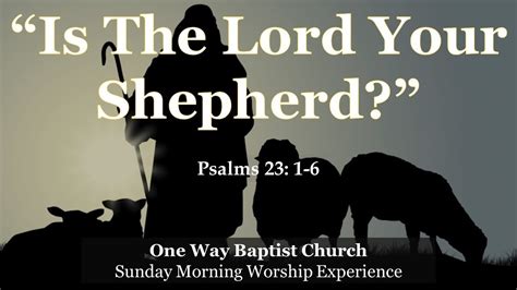 Is The Lord Your Shepherd Psalms 23 1 6 YouTube