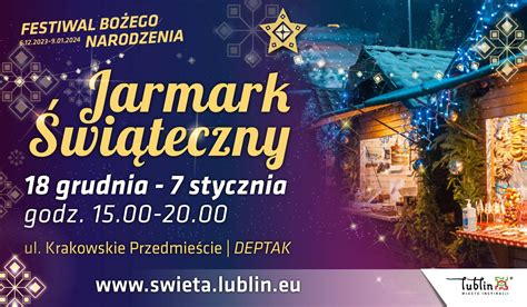 Festiwal Bo Ego Narodzenia Zaprasza Na Jarmark Wi Teczny Lubelski Pl