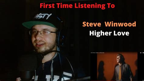 First Time Listening To Steve Winwood Higher Love Reaction Youtube