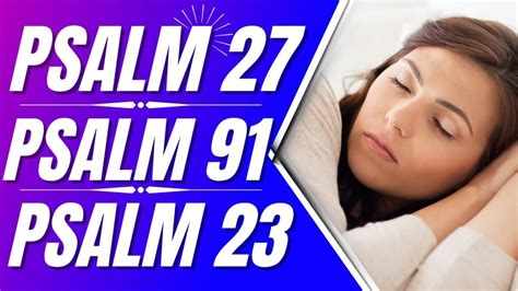 Psalm 27 Psalm 91 Psalm 23 Powerful Psalms For Sleep Bible Verses