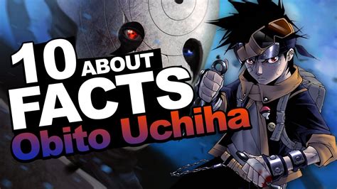 10 Things You Probably Didnt Know About Obito Uchiha 10 Facts Naruto