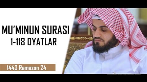 Muminun Surasi 1 118 Oyatlar Toliq Sura Youtube