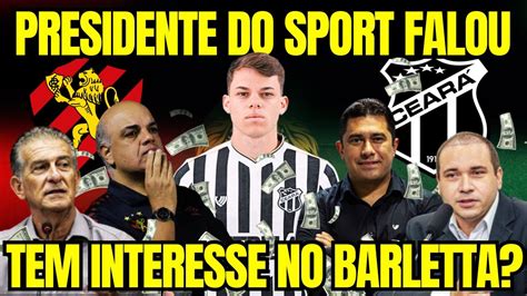 CASO BARLETTA YURI ROMÃO PRESIDENTE DO SPORT FALOU SOBRE O INTERESSE