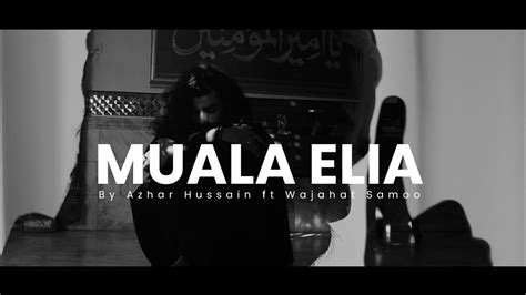 Maula Elia Azhar Hussain Feat Wajahat Samo Ramzic Records YouTube