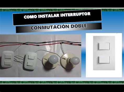 Guía Práctica Para Usar Un Conmutador Doble Como Interruptor Doble