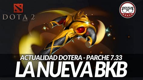 Como Funciona La Nueva Bkb Parche Nuevas Fronteras Dota