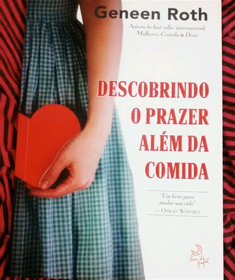 Descobrindo O Prazer Além da Comida Livro Edirora Lua De Papel Nunca