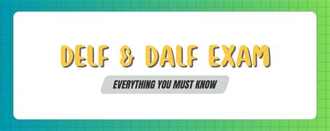 Delf And Dalf Exams Your Comprehensive Guide