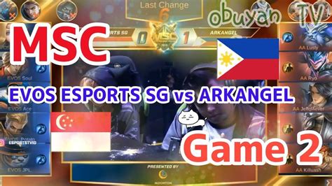 【実況解説】msc 2019 Evos Esports Sg Vs Arkangel Game2 Mlbb South East Asia