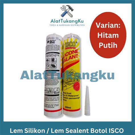 Jual Lem Kaca Botol Isco Bening Black White Lem Sealant Sealan