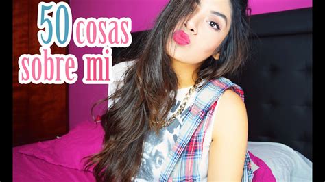 50 Cosas Sobre Mi Youtube