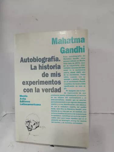 Autobiografia La Historia De Mis Experimentos Con La Verdad Mercadolibre