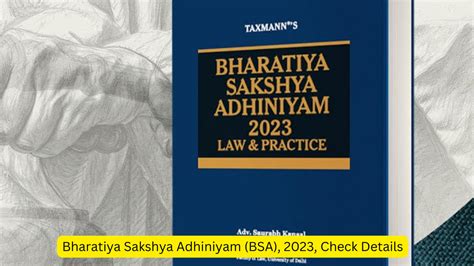 Bharatiya Sakshya Adhiniyam BSA 2023 Check Details