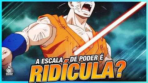 A ESCALA DE PODER EM DRAGON BALL É RIDÍCULA YouTube