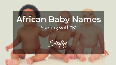 50 African Baby Boy Names Starting With B to Make Your Son Stand Out