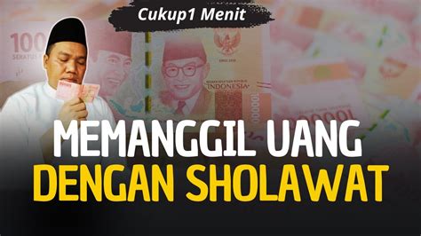 Memanggil Uang Dengan Sholawat Bagaimana Caranya Keajaiban Sholawat