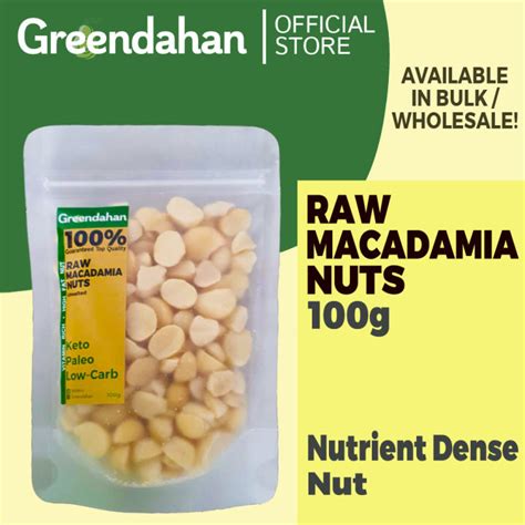 Greendahan Raw Macadamia Nuts 100g 250g Keto Friendly Lazada PH