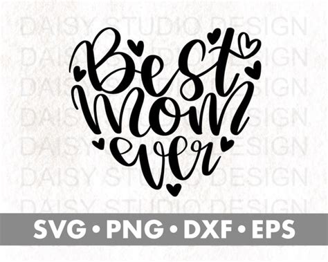 Best Mom Ever Svg Mothers Day Svg Heart Svg Svg Files Etsy Ireland