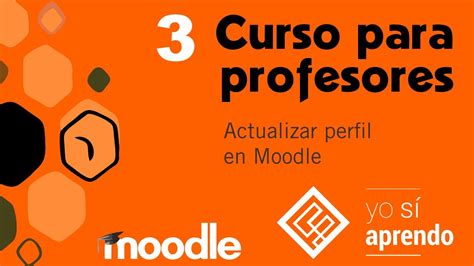 Curso De Moodle Para Profesores Y Estudiantes Actualizar Perfil En La