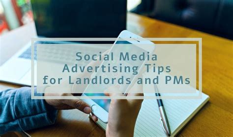 Social Media Advertising Tips For Landlords And Pms