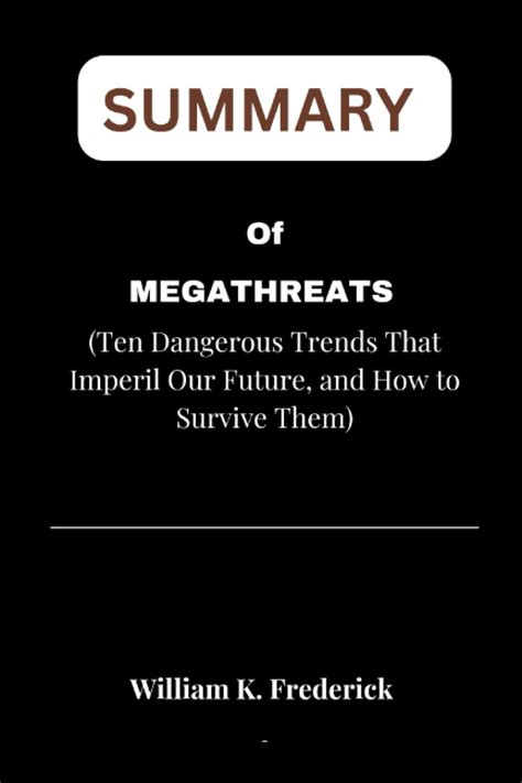 Summary of Nouriel Roubini's MegaThreats: Ten Dangerous Trends That Imperil Our Future, and How ...