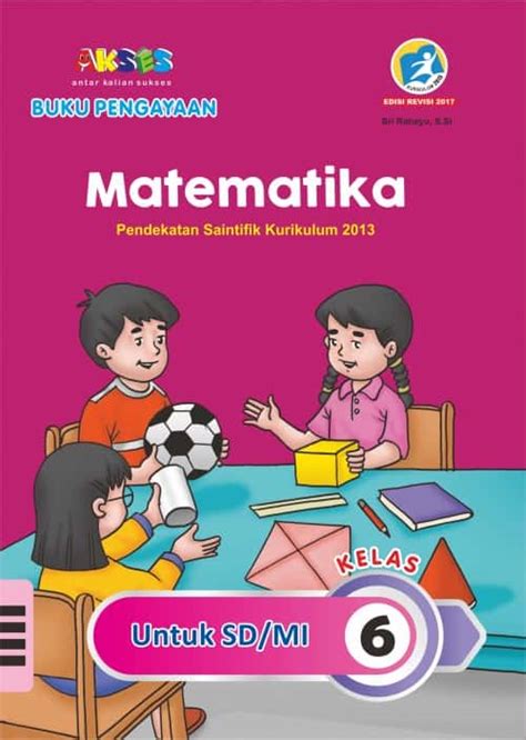 Buku Pengayaan K13 AKSES Matematika Kelas VI CV Grafika Dua Tujuh