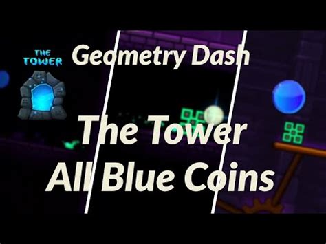 Geometry Dash The Tower All Blue Coins Youtube