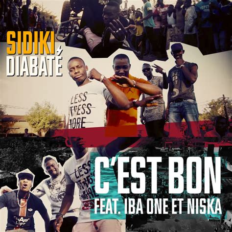 Sidiki Diabate Ft Iba One Niska C Est Bon Son