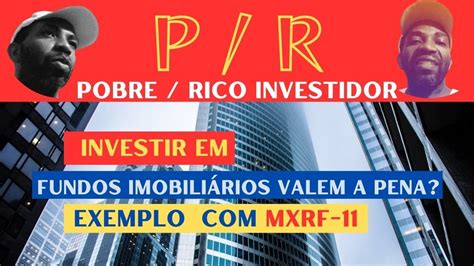 Investir Em Fundos Imobiliarios Tem Suas Vantagens Youtube