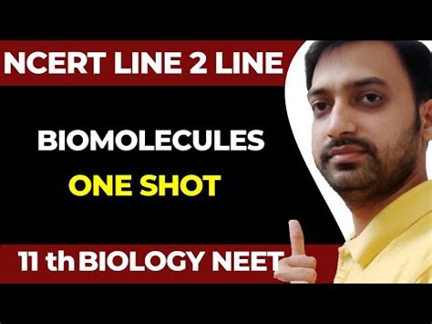 Biomolecules One Shot Ncert Line To Line For Neet Chapter