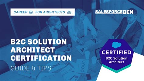 B C Solution Architect Certification Guide Salesforce Ben