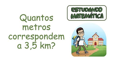 1 Tarefa Quantos Metros - Quantos metros correspondem a essa distância? - Operações Fundamentais ...