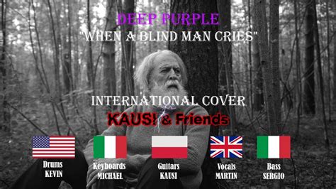 When A Blind Man Cries Deep Purple Collab W KAUSI Sergio Martin