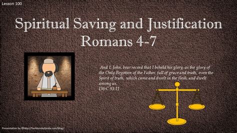 New Testament Seminary Helps Lesson 100 “spiritual Saving And Justification” Romans 4 7