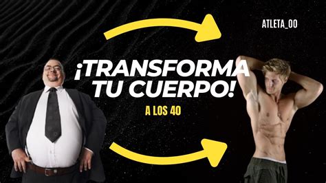 Cómo PERDER GRASA y GANAR MUSCULO RAPIDAMENTE Hombre de 40 años YouTube