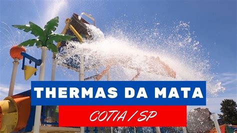 Parque De Cotia Thermas Da Mata Youtube