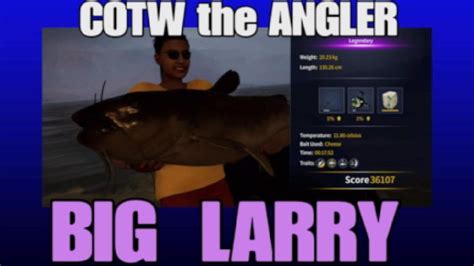 BIG LARRY LOCATION SETUP Plus BUG AFTER NEW UPDATE COTW The ANGLER