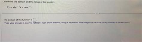 Solved Determine The Domain And The Range Of The Function