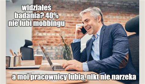 Badanie coraz więcej Polaków cierpi z powodu mobbingu doświadcza go