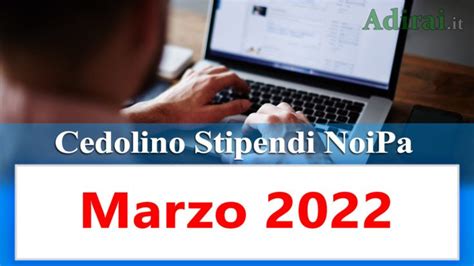 Noipa Cedolino Marzo 2022 Data Accredito Stipendi PA